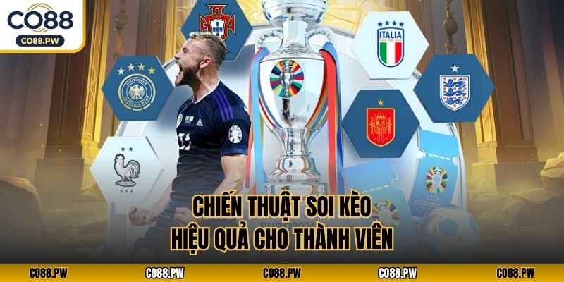 Chiến thuật soi kèo hiệu quả cho thành viên