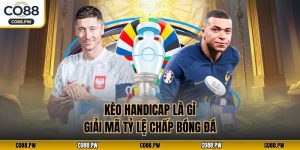 Kèo Handicap Là Gì