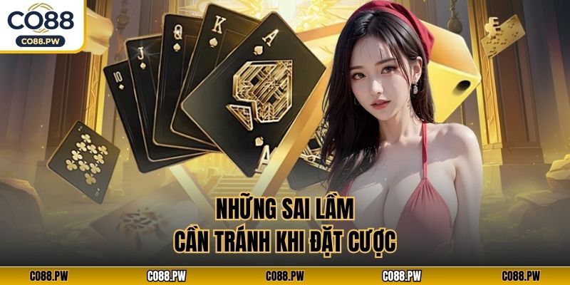 Những sai lầm cần tránh khi đặt cược
